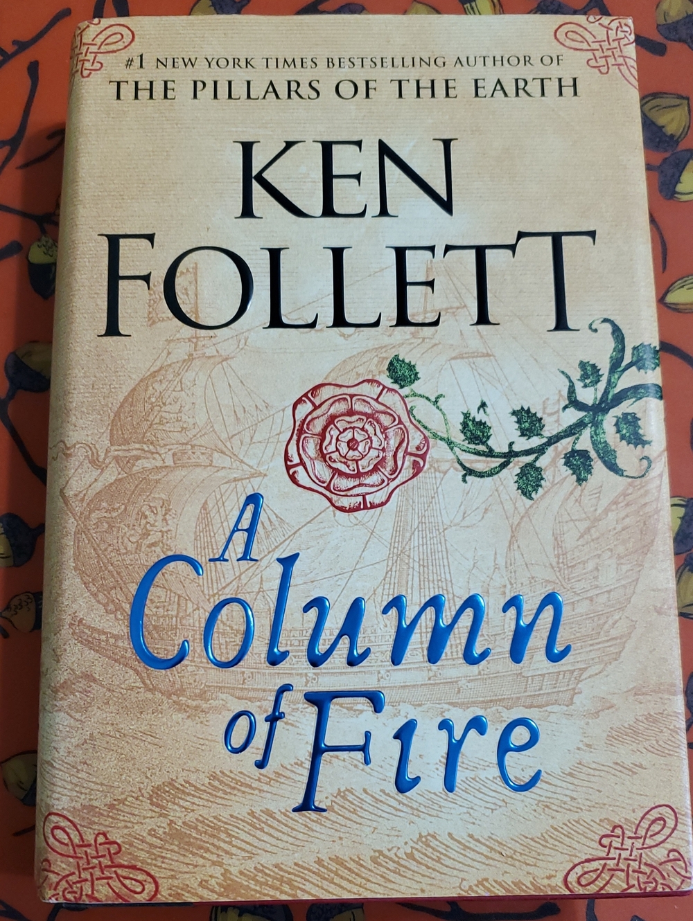 Ken Follett A Column of Fire Hardcover Book